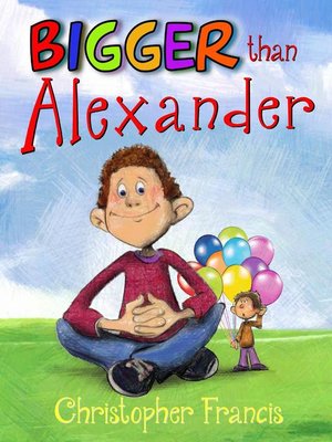 cover image of Bigger than Alexander